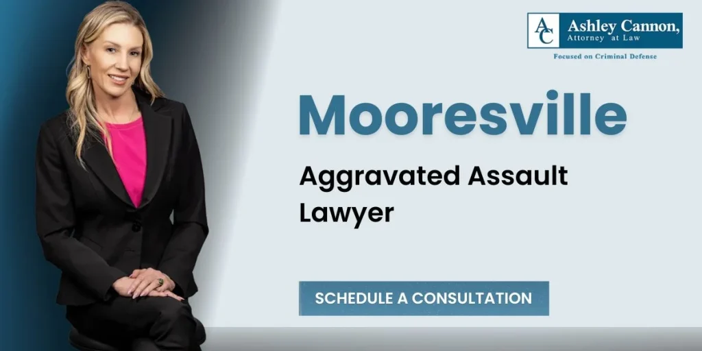 best mooresville aggravated assault lawyer
